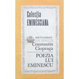 Poezia lui Eminescu - 1990 - Constantin Ciopraga ($I89)