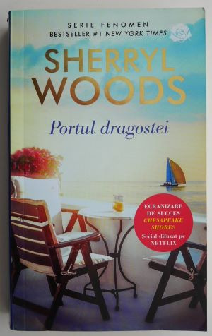 Portul dragostei – Sherryl Woods | Okazii.ro