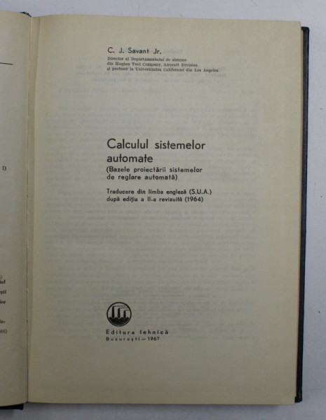 CALCULUL SISTEMELOR AUTOMATE de C. J. SAVANT , 1967