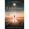 A holdf&eacute;nyes tengeren t&uacute;l - Julianne Maclean