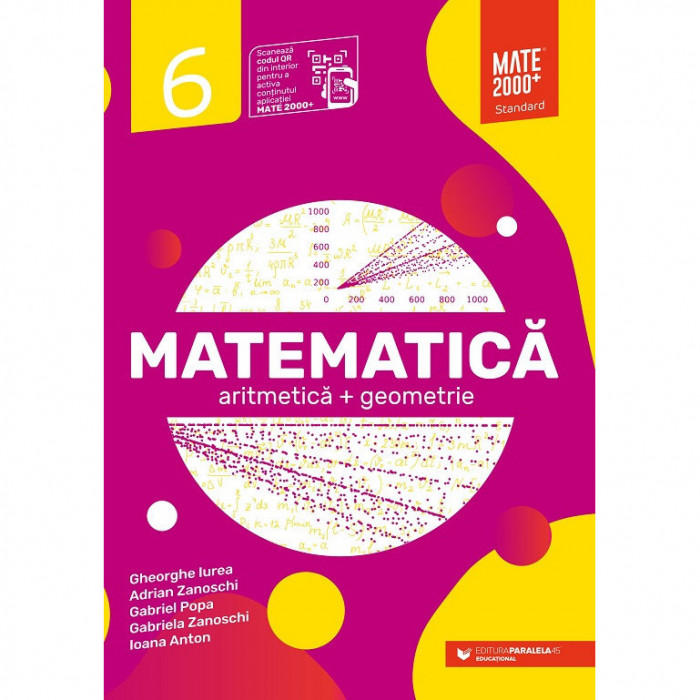 Matematica. Aritmetica, geometrie. Clasa a VI-a. Standard, paralela 45