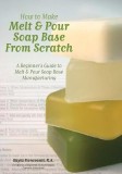 How to Make Melt &amp; Pour Soap Base from Scratch