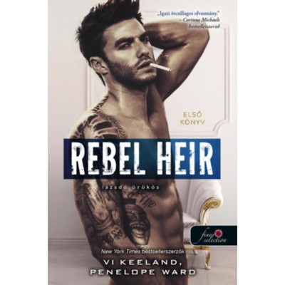 Rebel Heir - L&amp;aacute;zad&amp;oacute; &amp;ouml;r&amp;ouml;k&amp;ouml;s - Rush 1. - Vi Keeland foto