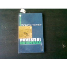 POVESTIRI ORIENTALE - MARGUERITE YOURCENAT