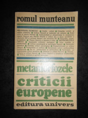 ROMUL MUNTEANU - METAMORFOZELE CRITICII EUROPENE foto