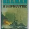 A SHIP MUST DIE by DOUGLAS REEMAN , 1979