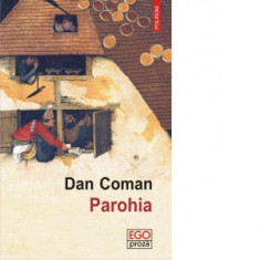 Parohia (editia 2017) - Dan Coman