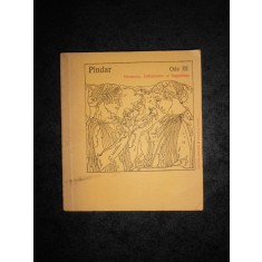 PINDAR - ODE volumul 3 NEMEENE, ISTHMIANICE SI FRAGMENTE
