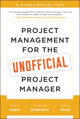 Project Management for the Unofficial Project Manager: A Franklincovey Title foto