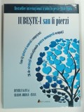 IUBESTE - I SAU II PIERZI , CUM SA ITI PASTREZI OAMENII COMPETENTI de BAVERLY KAYE si SHARON JORDAN - EVANS , 2015