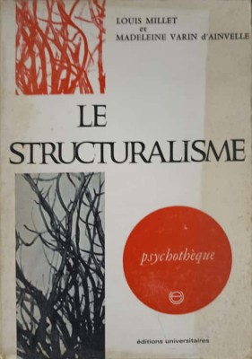 LE STRUCTURALISME-LOUIS MILLET, MADELEINE VARIN D&amp;#039;AINVELLE foto