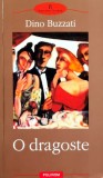 Cumpara ieftin O dragoste - 2002 - Dino Buzzati ($S227)