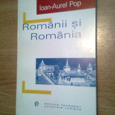 Ioan-Aurel Pop - Romanii si Romania - O scurta istorie (1998)