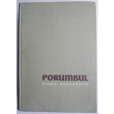 Porumbul. Studiu Monografic &ndash; Traian Savulescu