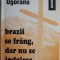Brazii se frang, dar nu se indoiesc, vol. I &ndash; Ion Gavrila Ogoranu