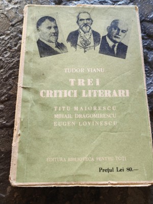 Tudor Vianu, Trei critici literari,(Maiorescu, Lovinescu,Dragomirescu), cca 1910 foto