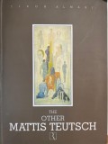 Tibor Almasi - The other Mattis Teutsch