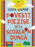 Louis Sachar - Povesti piezise de la scoala-n dunga