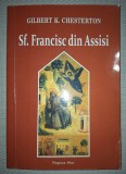 GILBERT K. CHESTERTON - SF. FRANCISC DIN ASSISI (*AUTOGRAF)