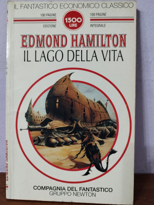 Edmond Hamilton &amp;ndash; Il lago della vita (in limba italiana) foto