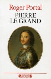 Pierre Le Grand / Roger Portal