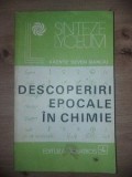 Descoperiri epocale in chimie- Axente Sever Banciu