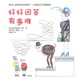Felelj sz&eacute;pen, ha k&eacute;rdeznek - k&iacute;nai nyelven - Janikovszky &Eacute;va