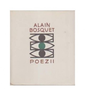 Alain Bosquet - Poezii - 109751 foto