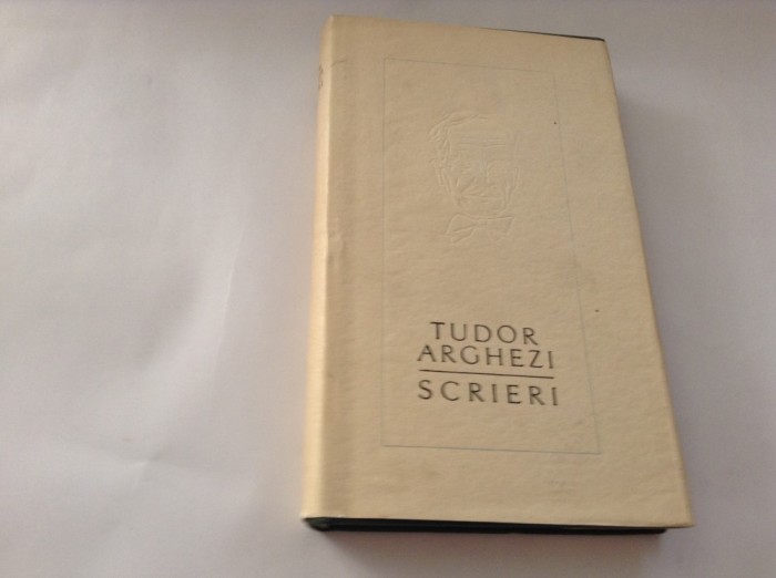 TUDOR ARGHEZI - SCRIERI VOL 13 PROZE,RF10/1