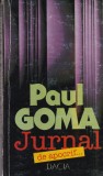 Paul Goma - Jurnal de Apocrif, Carte Romana, Brosata, Buna, Editura Dacia, 1999
