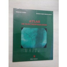 ATLAS DE ELECTROFIZIOLOGIE - DRAGOS COZMA * STEFAN IOSIF DRAGULESCU