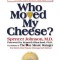 Who Moved My Cheese?