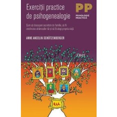 Exerciții practice de psihogenealogie