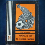 Cumpara ieftin Asasinul pe Stadionul Wembley - Hans Walldorf - Carte Politista, Beletristica - Livrare Rapida