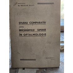 Studiu comparativ asupra invatamantului superior in oftalmologie - Nicolae Blatt