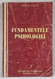FUNDAMENTELE PSIHOLOGIEI de MIELU ZLATE , 2000 *PREZINTA URME DE UZURA