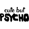 Sticker Auto , zCute But Psycho, , Autocolant ORACAL Amuzant si Nonconformist