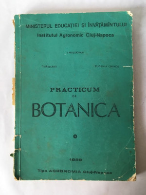 Practicum de Botanica, I Moldovan, 1988, TIPO Agronomia Cluj Napoca, agronomie foto