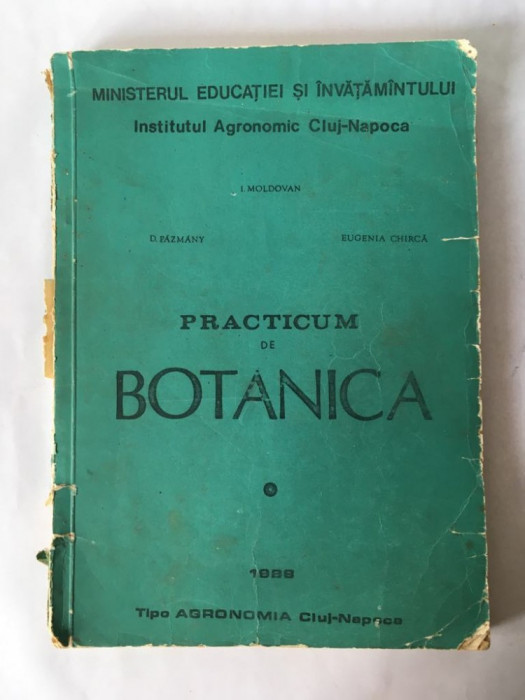 Practicum de Botanica, I Moldovan, 1988, TIPO Agronomia Cluj Napoca, agronomie