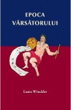 Epoca varsatorului - Laura Winckler