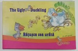 RATUSCA CEA URATA / THE UGLY DUCKLING , EDITIE BILINGVA ROMANA - ENGLEZA , 5 -12 ANI , 2008