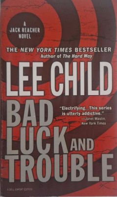 Bad Luck and Trouble &amp;ndash; Lee Child foto