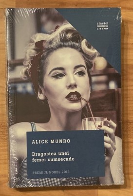 Dragostea unei femei cumsecade de Alice Munro foto