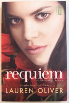 REQUIEM - A TREIA PARTE DIN TRILOGIA DELIRIUM de LAUREN OLIVER, 2015 foto