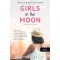 Girls in the Moon - L&aacute;nyok a Holdban - Janet McNally