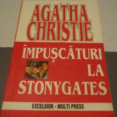 Agatha Christie -Impuscaturi la Stonygates- Excelsior Multi Press - 1995