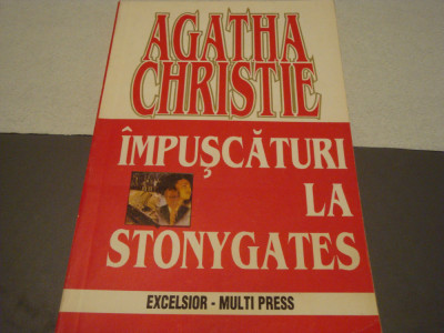 Agatha Christie -Impuscaturi la Stonygates- Excelsior Multi Press - 1995 foto