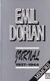 Jurnal din vremuri de prigoana 1937-1944 Emil Dorian carte Memorii Biografii romana brosata buna 1996