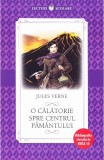 O calatorie spre centrul Pamantului - Jules Verne