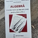 Elena Chirciu, Marin Chirciu, Doru Savulescu - Algebra. Exercitii si Probleme pentru clasa a IX-a
